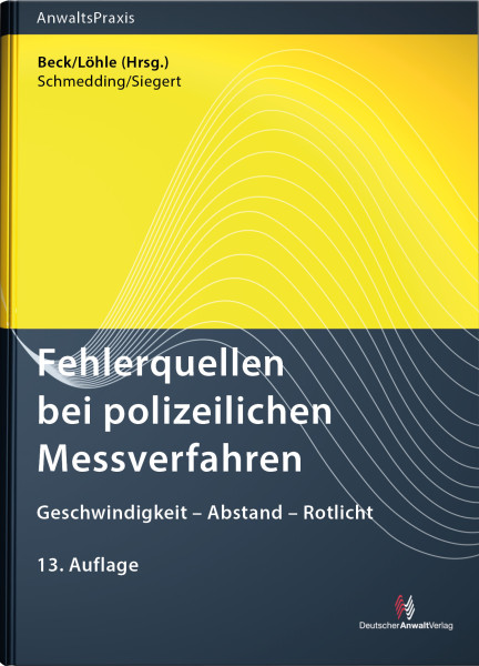 Fehlerquellen bei polizeilichen Messverfahren - Mängelexemplar